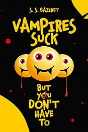 Vampires Suck But You Don't Have To